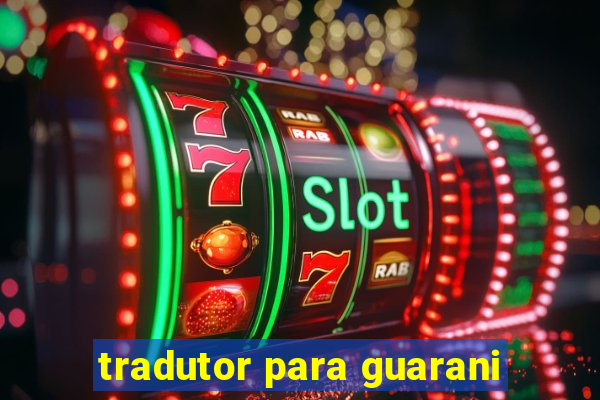 tradutor para guarani